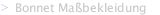 Bonnet Maßbekleidung